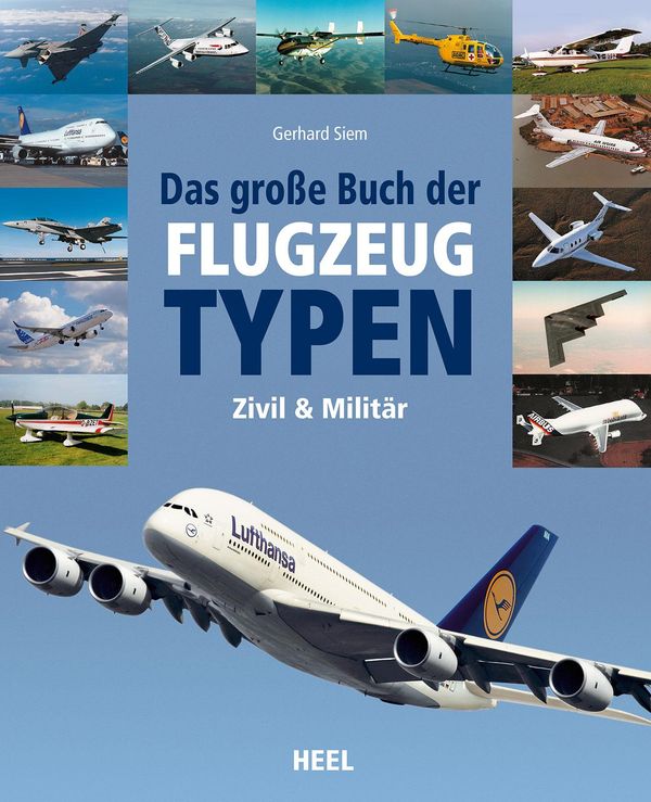 Das große Buch der Flugzeugtypen - Gerhard Siem (Buch)