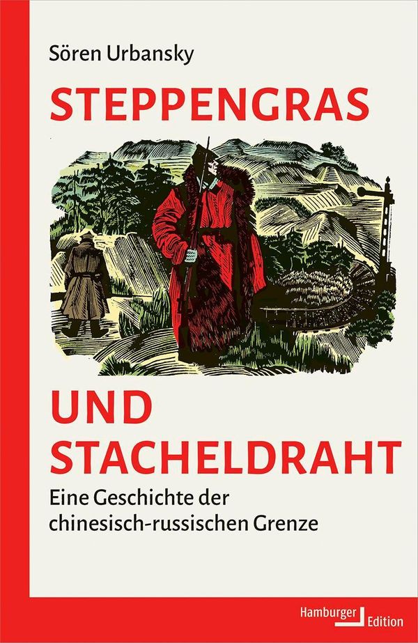 Steppengras und Stacheldraht - Sören Urbansky (Buch)