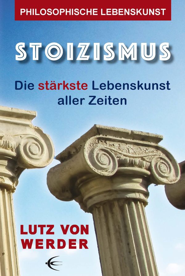 Stoizismus - Lutz von Werder (Buch)