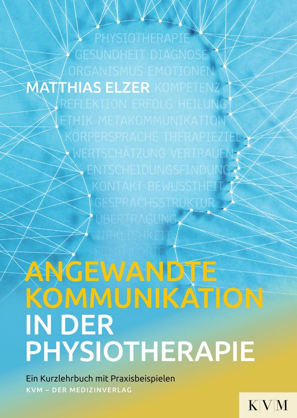 Angewandte Kommunikation in der Physiotherapie - Matthias Elzer (Buch)