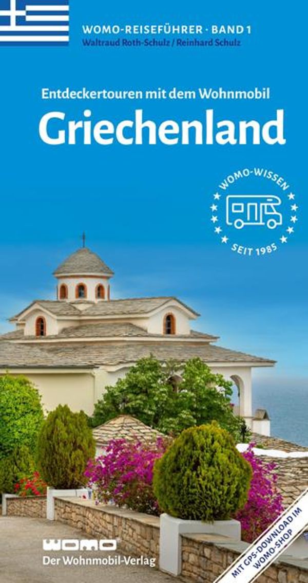 Entdeckertouren mit dem Wohnmobil Griechenland - Reinhard Schulz