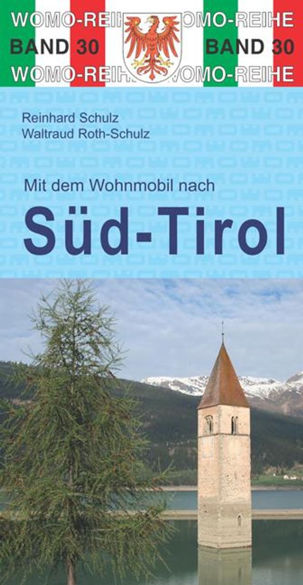 Mit dem Wohnmobil nach Süd-Tirol - Reinhard Schulz (Buch)