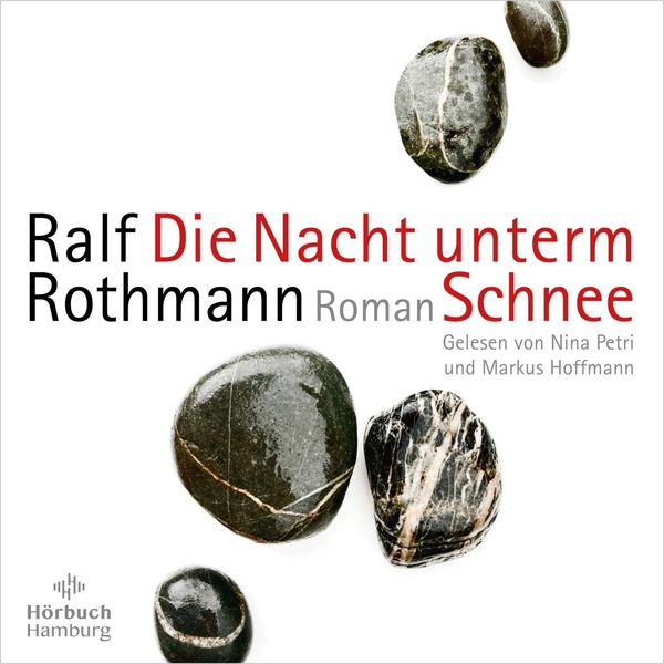 Ralf Rothmann: Die Nacht unterm Schnee (7 CDs)