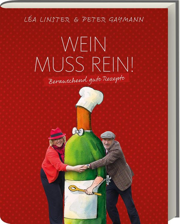 Wein muss rein! - Léa Linster (Buch)