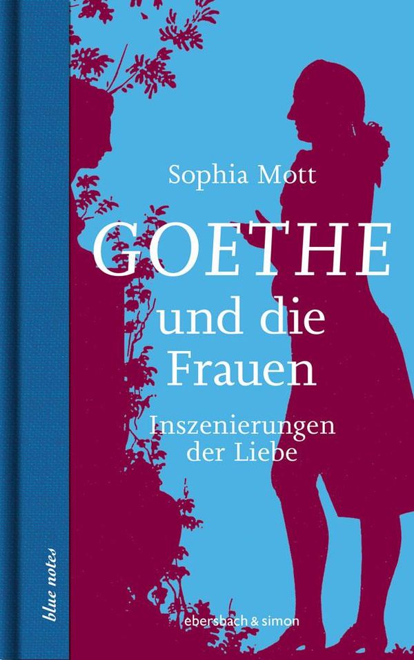 Goethe und die Frauen - Sophia Mott (Buch)