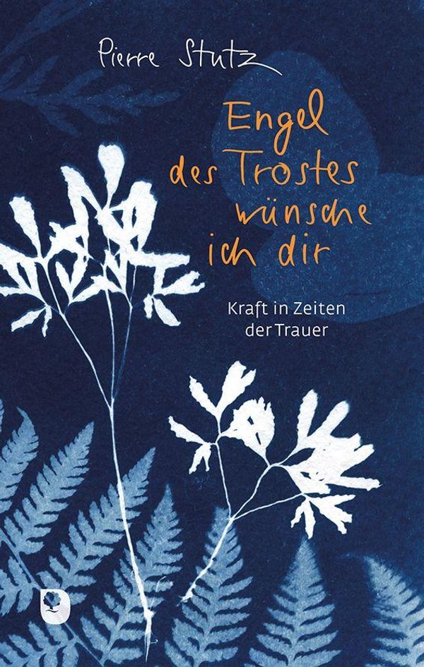 Engel des Trostes wünsche ich dir - Pierre Stutz (Buch)