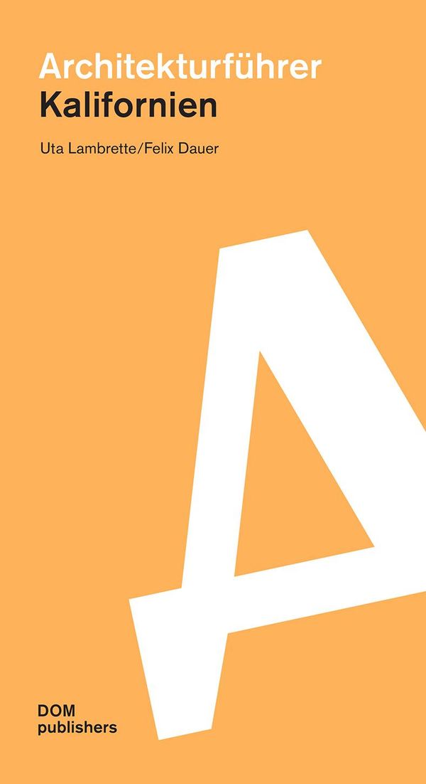 Kalifornien. Architekturführer - Uta Lambrette (Buch)