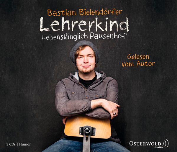 Bastian Bielendorfer: Lehrerkind (3 CDs)