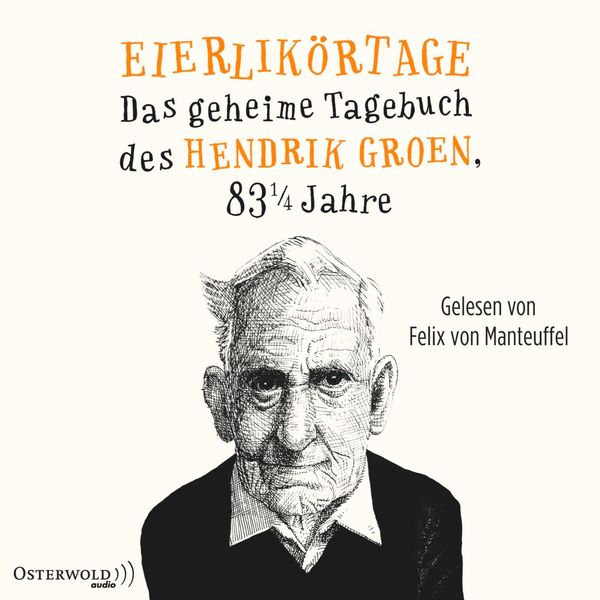 Hendrik Groen: Eierlikörtage (8 CDs)