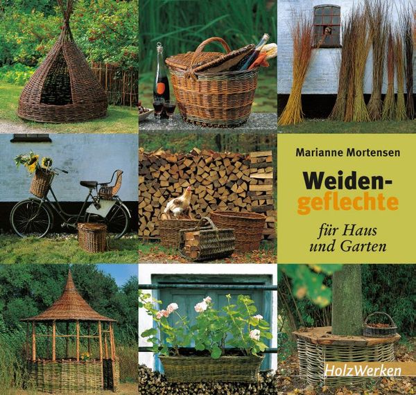 Weidengeflechte für Haus und Garten - Marianne Mortensen (Buch)