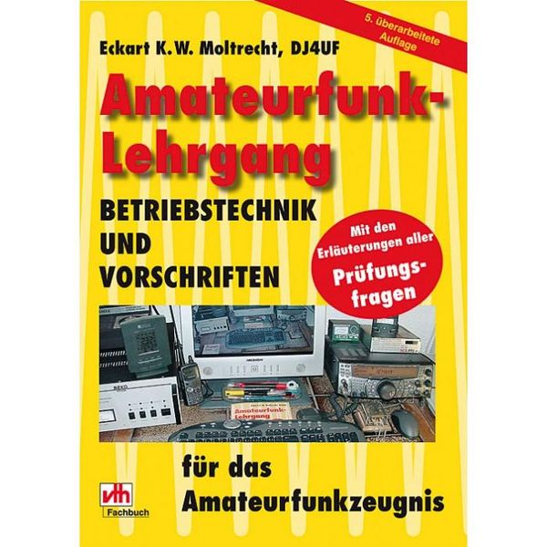 Amateurfunk-Lehrgang - Eckart K. W. Moltrecht (Buch)