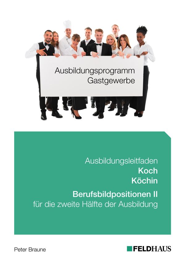 Ausbildungsprogramm Gastgewerbe / Ausbildungsleitfaden Koch/Köchin ...