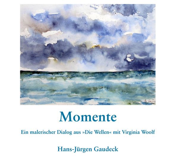 Momente; Moments - Hans-Jürgen Gaudeck (Buch)