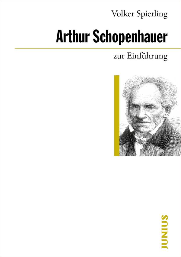 Arthur Schopenhauer zur Einführung - Volker Spierling (Buch)