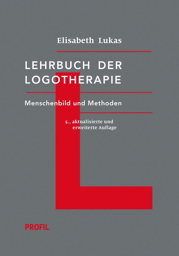 Lehrbuch der Logotherapie - Elisabeth Lukas (Buch)