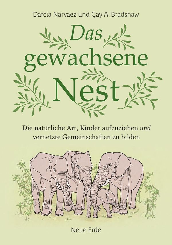 Das gewachsene Nest - Darcia Narvaez (Buch)