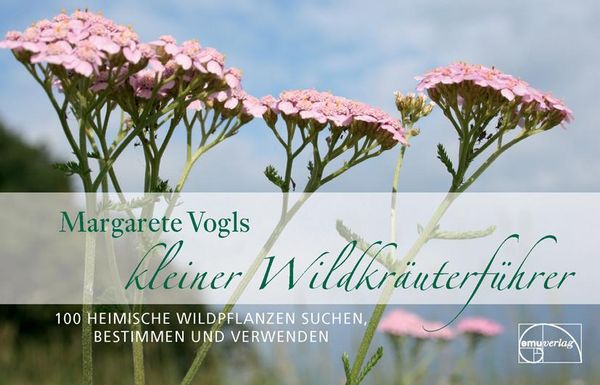 Kleiner Wildkräuterführer - Margarete Vogl (Buch)