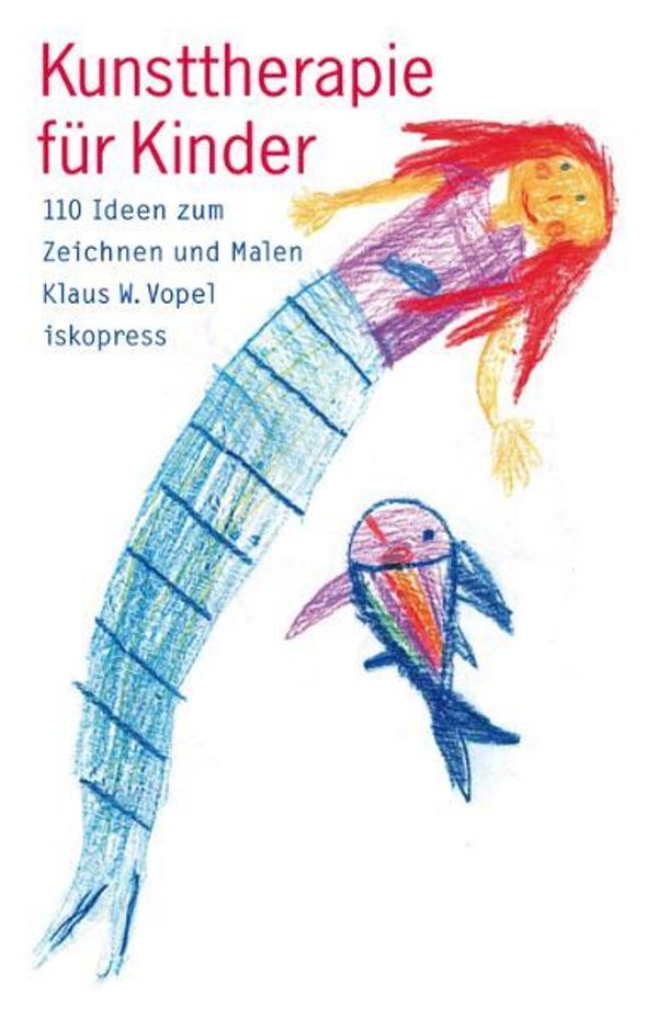 Kunsttherapie für Kinder - Klaus W. Vopel (Buch)