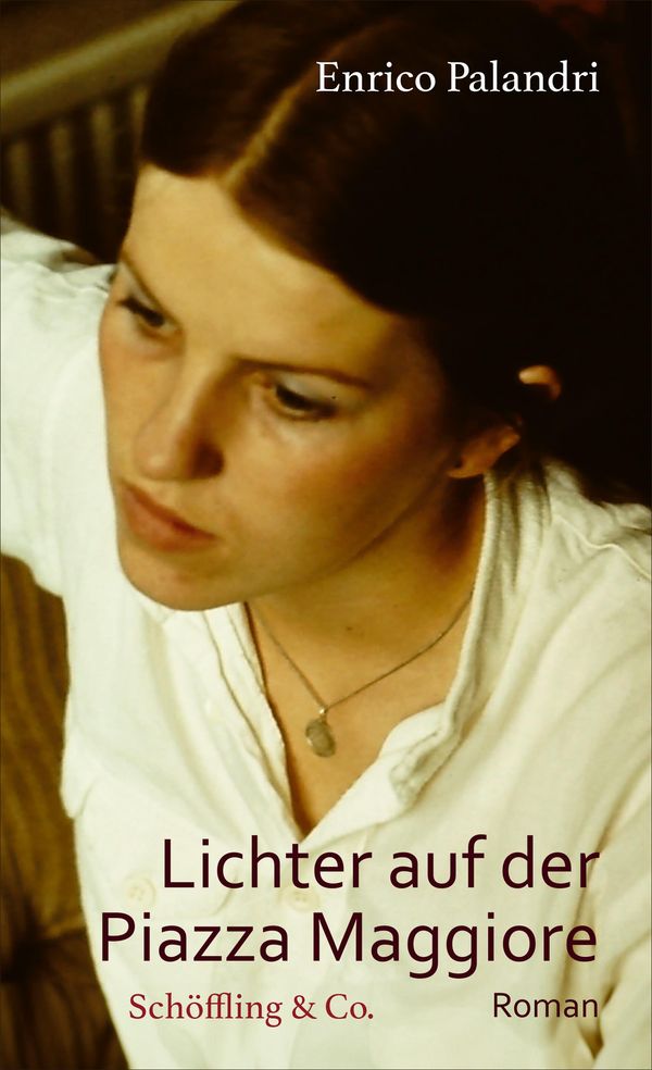 Lichter auf der Piazza Maggiore - Enrico Palandri (Buch)
