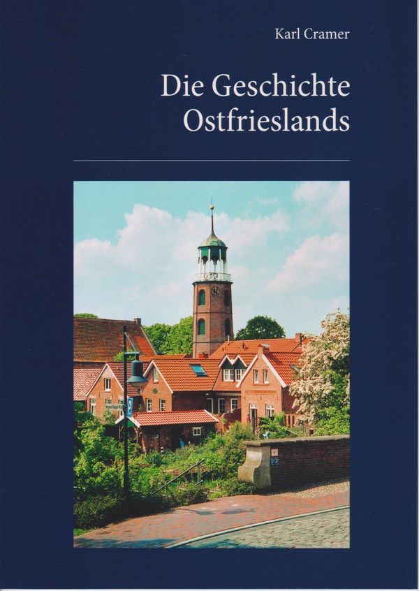 Die Geschichte Ostfrieslands - Karl Cramer (Buch)