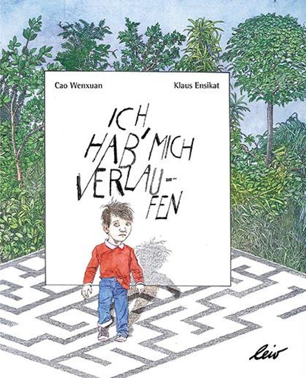 Ich hab mich verlaufen - Cao Wenxuan (Buch)