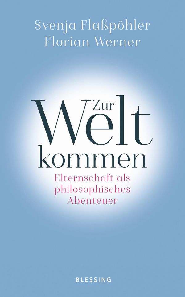 Zur Welt kommen - Svenja Flaßpöhler (Buch)