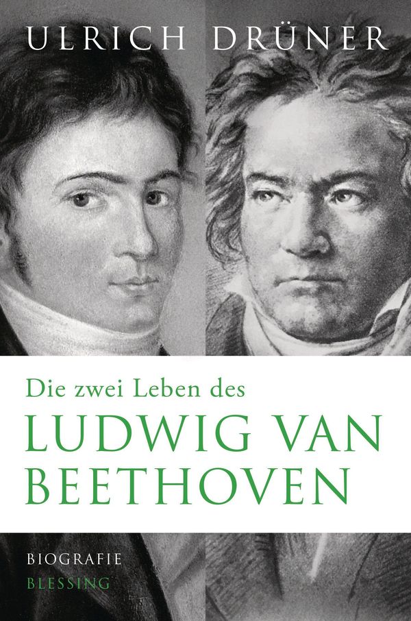 Die zwei Leben des Ludwig van Beethoven - Ulrich Drüner (Buch)