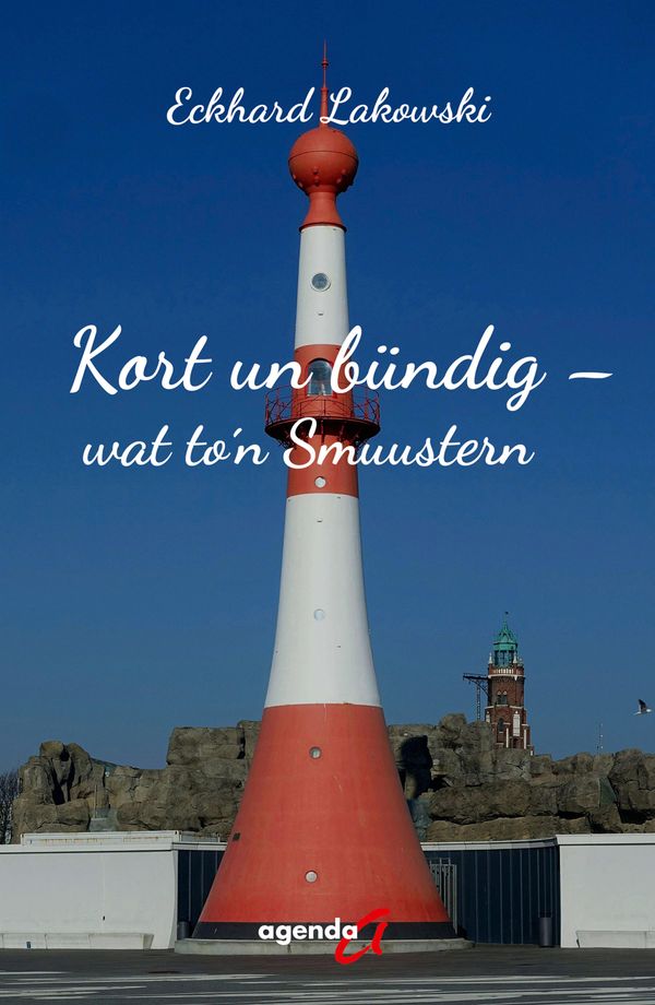 Kort un bündig - wat ton Smuustern - Eckhard Lakowski (Buch)