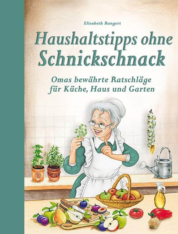 Haushaltstipps ohne Schnickschnack - Elisabeth Bangert (Buch)