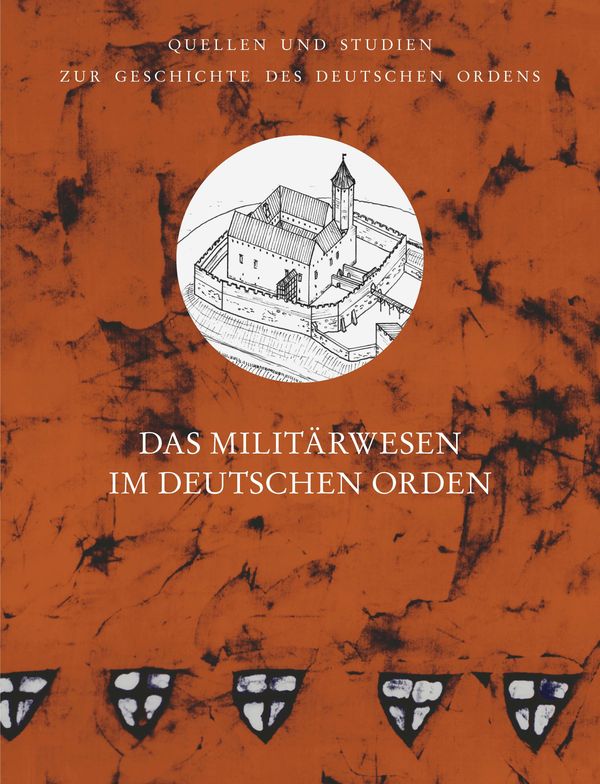 Das Militärwesen im Deutschen Orden (Buch)