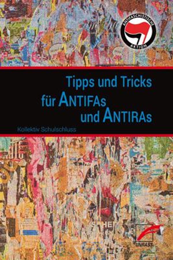 Tipps & Tricks für Antifas und Antiras - Kollektiv Schulschluss (Buch)
