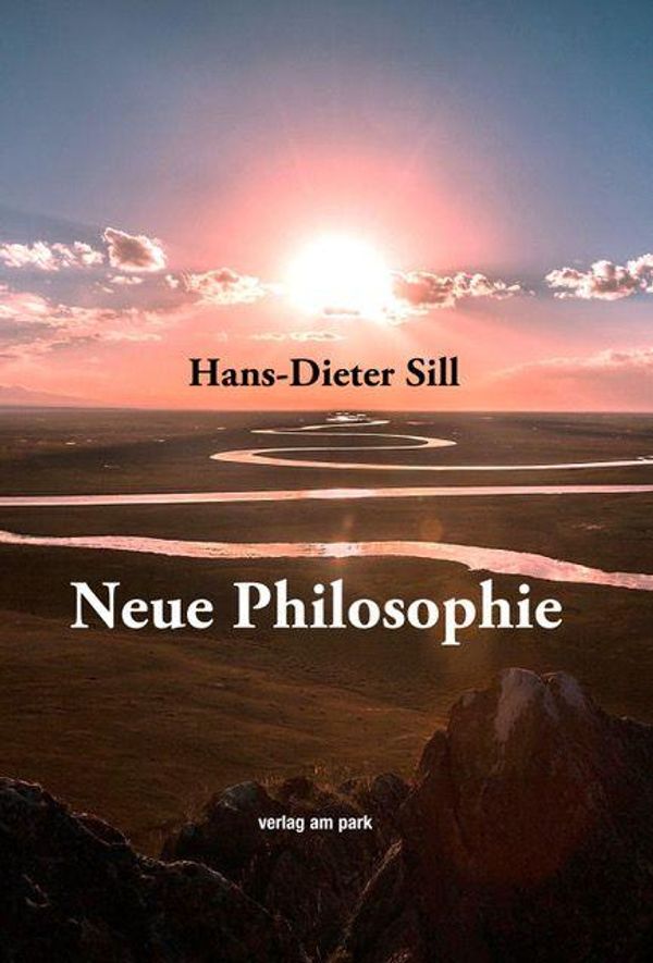 Neue Philosophie - Hans-Dieter Sill (Buch)