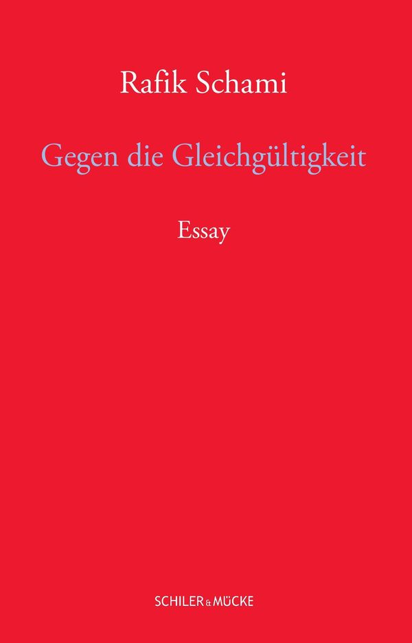 Gegen die Gleichgültigkeit - Rafik Schami (Buch)