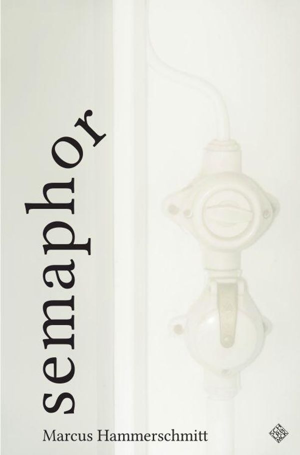 Semaphor - Marcus Hammerschmitt (Buch)