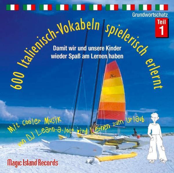 600 Italienisch-Vokabeln spielerisch erlernt. Grundwortschatz... (CD)