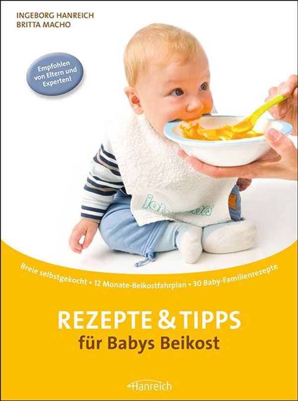 Rezepte & Tipps für Babys Beikost - Ingeborg Hanreich (Buch)