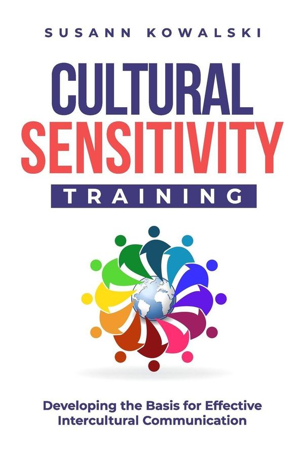Cultural Sensitivity Training - Susann Kowalski (Buch)