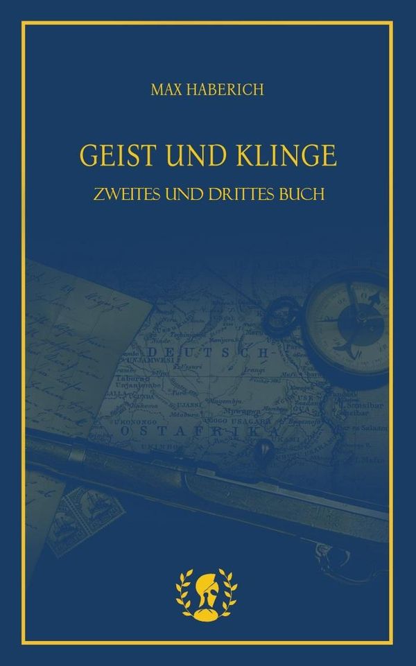 Geist und Klinge II & III - Max Haberich (Buch)
