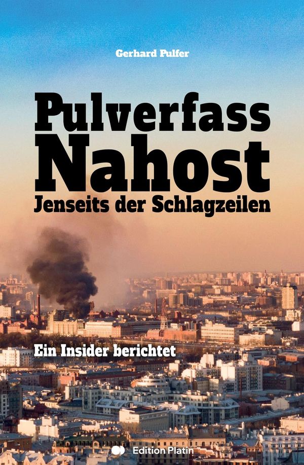 Pulverfass Nahost - Gerhard Pulfer (Buch)