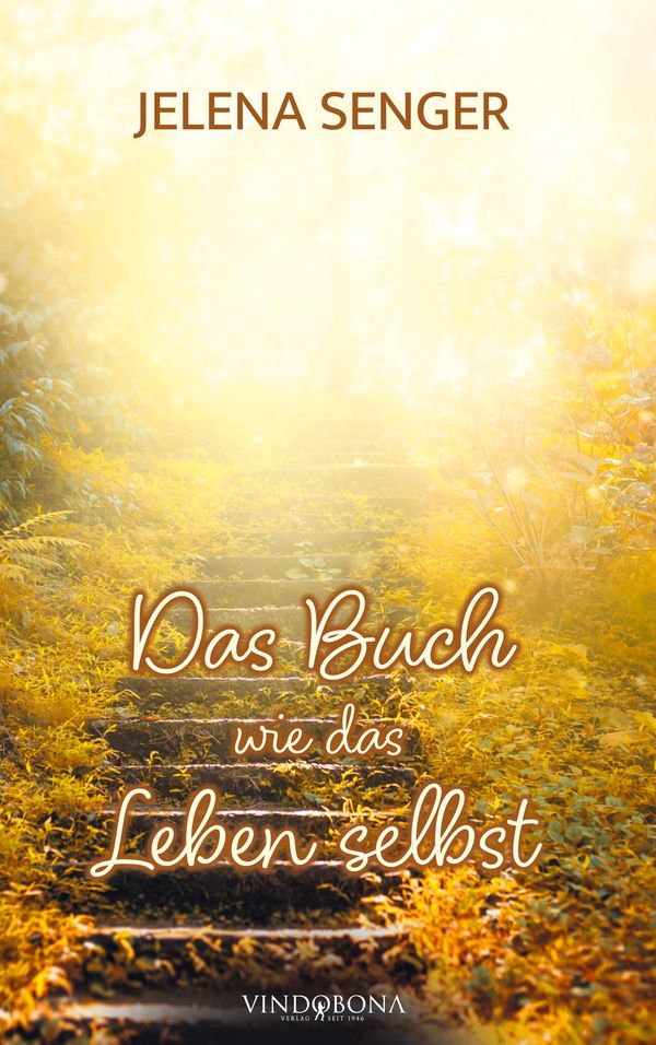 Das Buch wie das Leben selbst - Jelena Senger (Buch)
