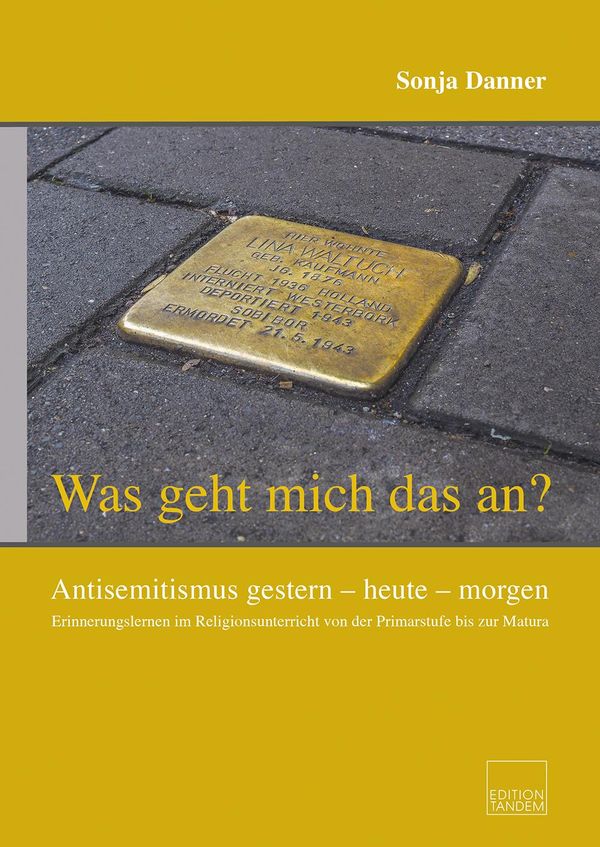 "Was geht mich das an?"Antisemitismus gestern - heute - ... (Buch)