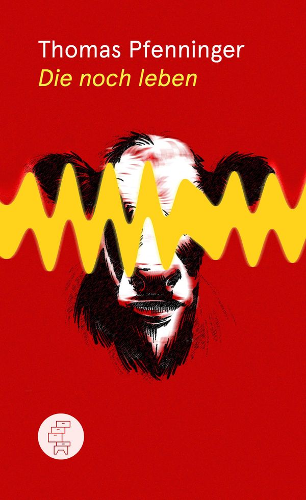 Die noch leben - Thomas Pfenninger (Buch)