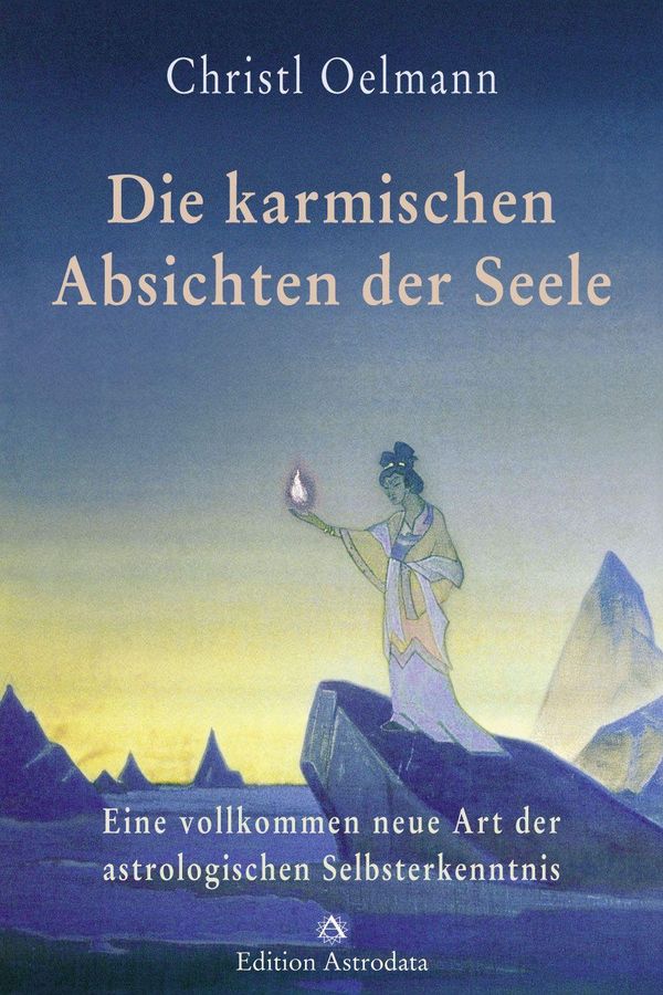 Die karmischen Absichten der Seele - Christl Oelmann (Buch)