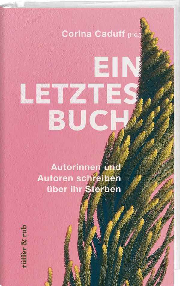Ein letztes Buch - Corina Caduff (Buch)