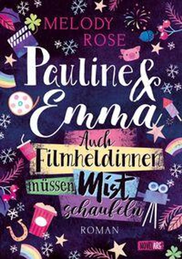 Pauline & Emma - Auch Filmheldinnen müssen Mist schaufeln (Buch)