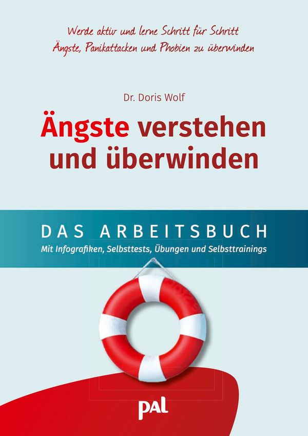 Ängste verstehen und überwinden - das Arbeitsbuch - Doris Wolf (Buch)