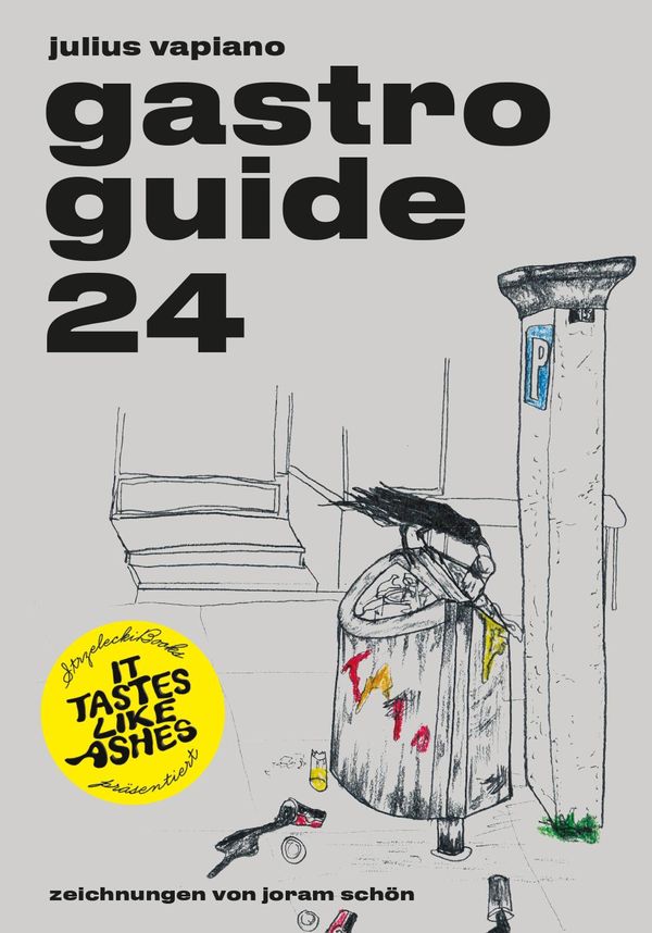 It Tastes Like Ashes: GASTRO GUIDE 24 - Julius Vapiano (Buch)
