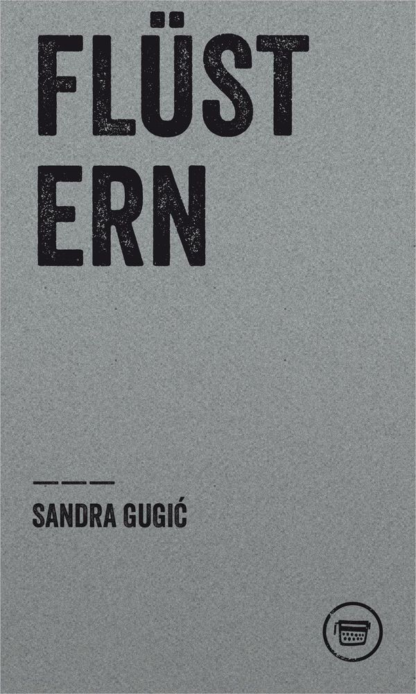 Flüstern - Gugic Sandra (Buch)