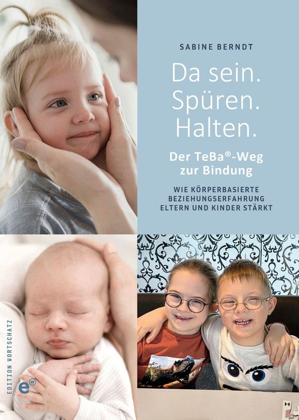Da sein. Spüren. Halten. - Sabine Berndt (Buch)