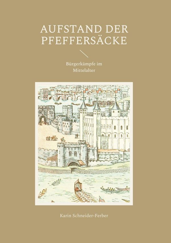 Aufstand der Pfeffersäcke - Karin Schneider-Ferber (Buch)